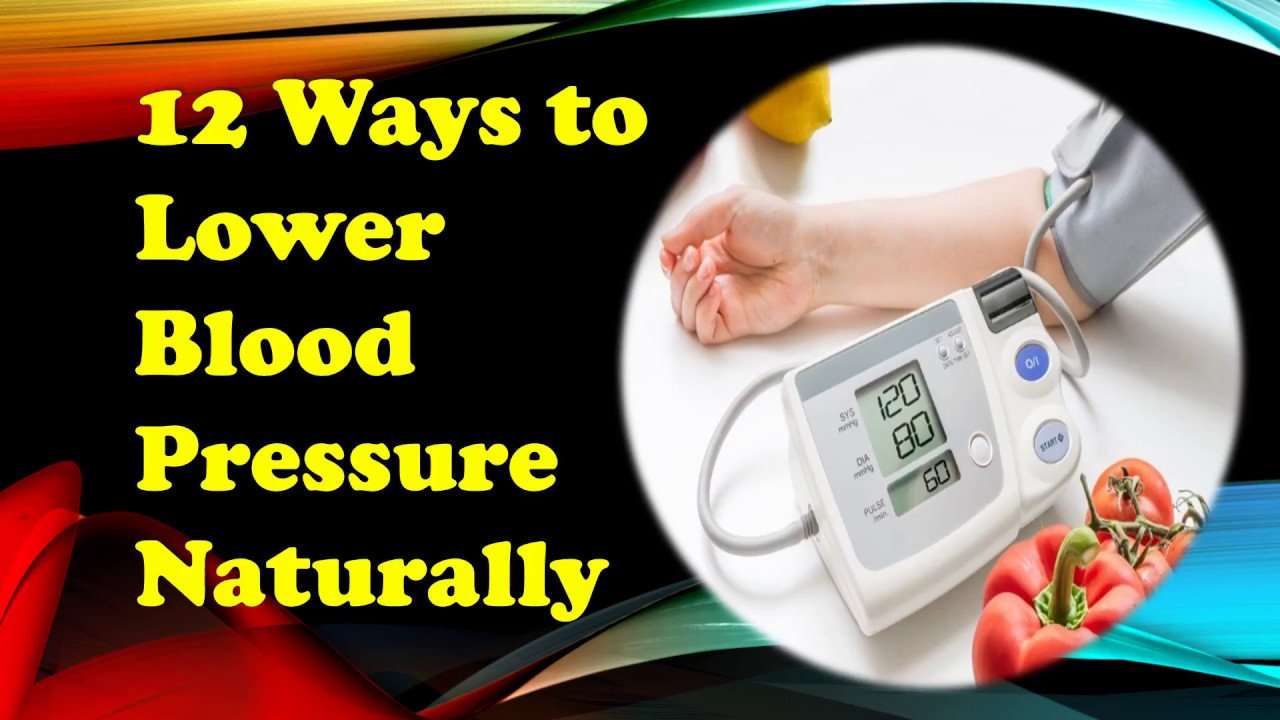 12 Ways to Lower Blood Pressure Naturally.