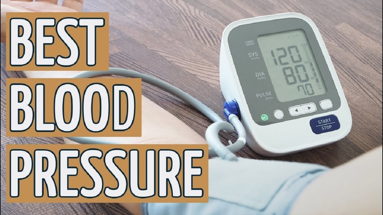 5 Best Blood Pressure Monitors You Can Buy In 2021