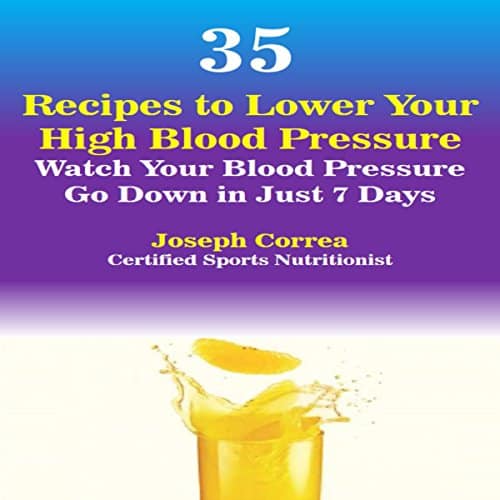 Amazon.co.jp: 35 Recipes to Lower Your High Blood Pressure: Watch Your ...