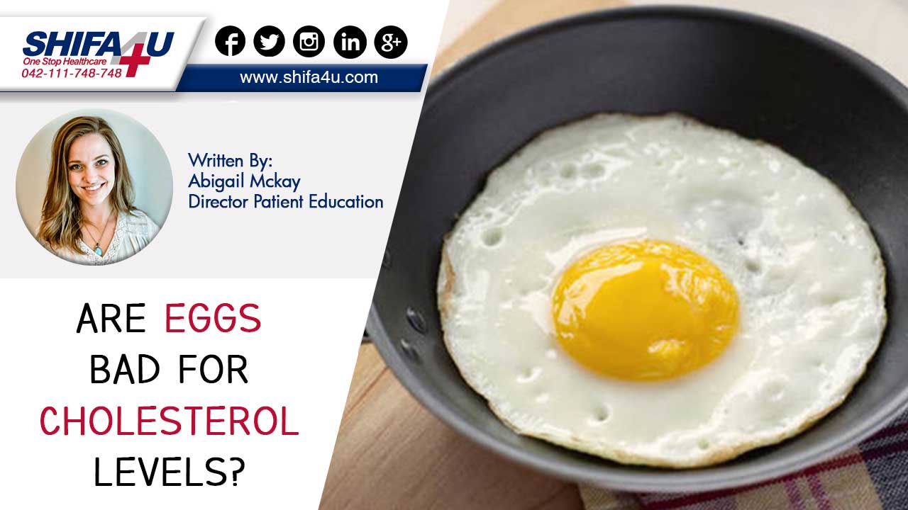 Are Eggs Bad for Cholesterol Levels?