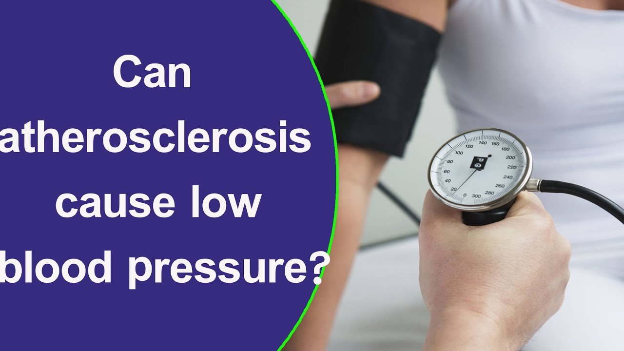 Can atherosclerosis cause low blood pressure?