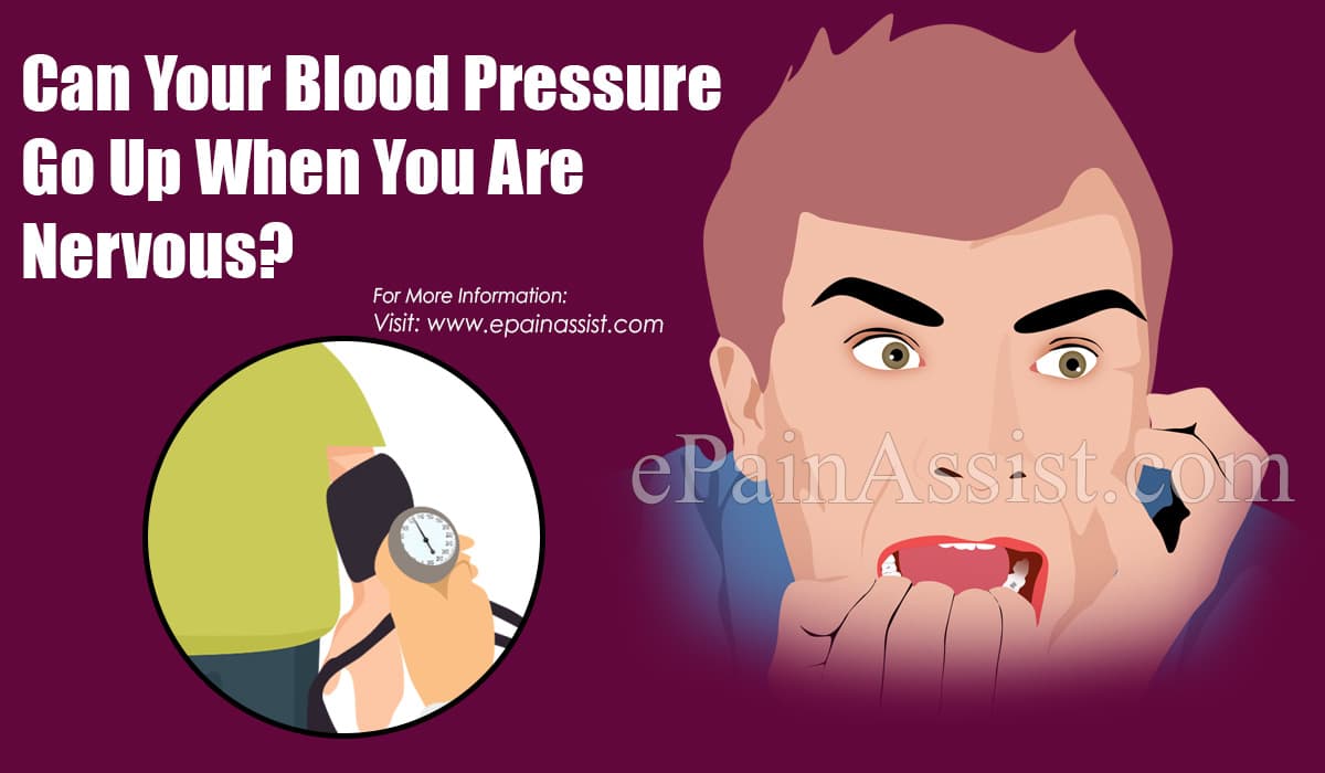 Can Your Blood Pressure Go Up When You Are Nervous?