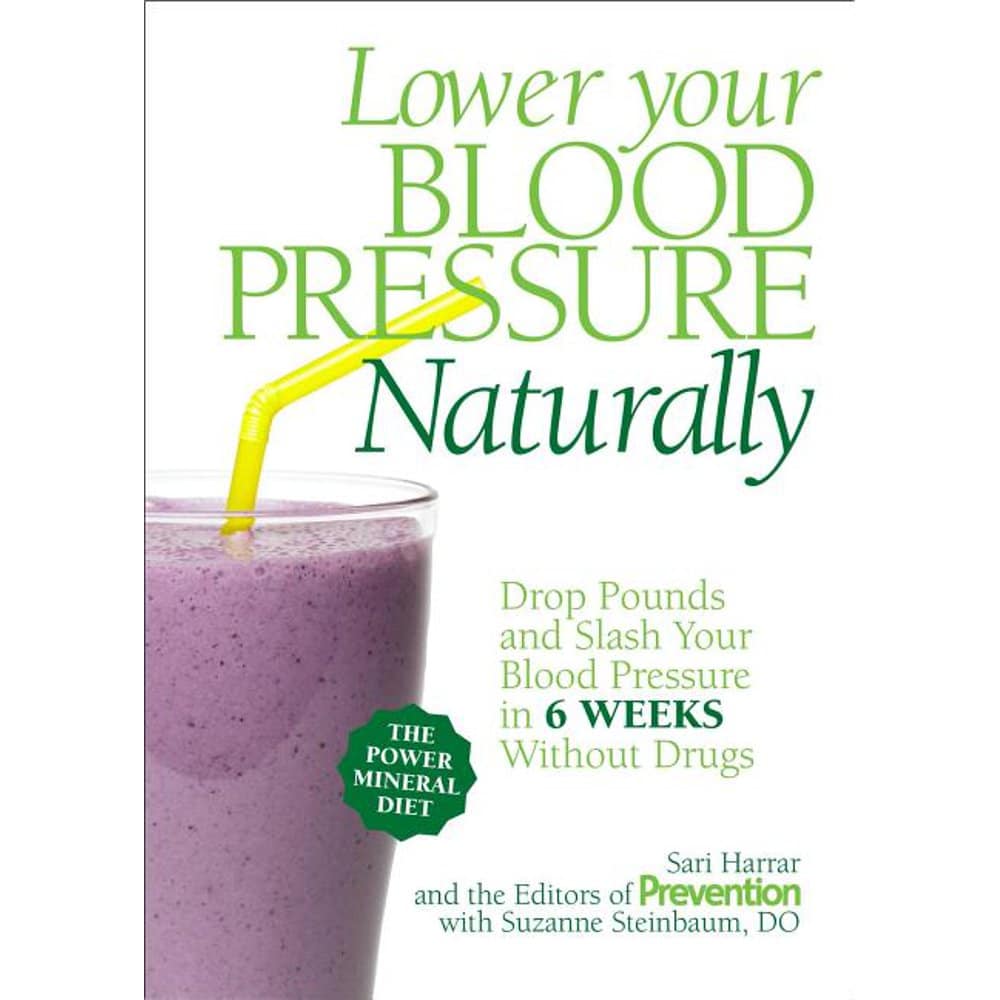 Lower Your Blood Pressure Naturally : Drop Pounds and Slash Your Blood ...
