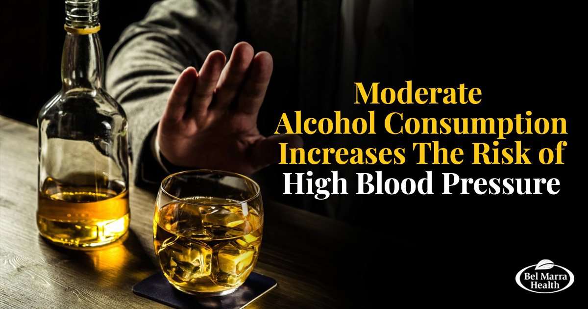 Moderate Alcohol Consumption Increases the Risk of High ...