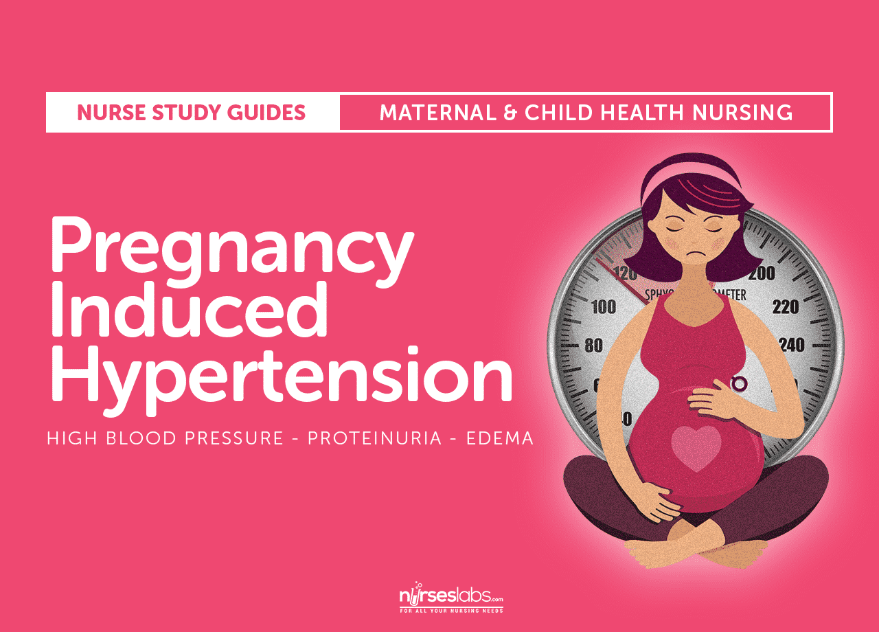 Pregnancy Induced Hypertension  Nursing Care and Management
