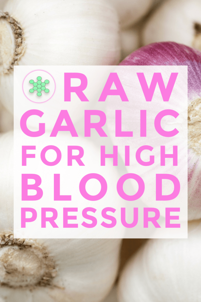 Raw Garlic for High Blood Pressure