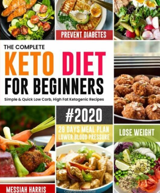 The Complete Keto Diet for Beginners #2020 : Simple and ...
