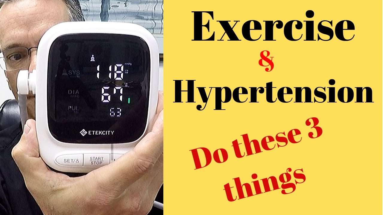 What happens to your HIGH Blood Pressure DURING Exercise?...and 3 ...