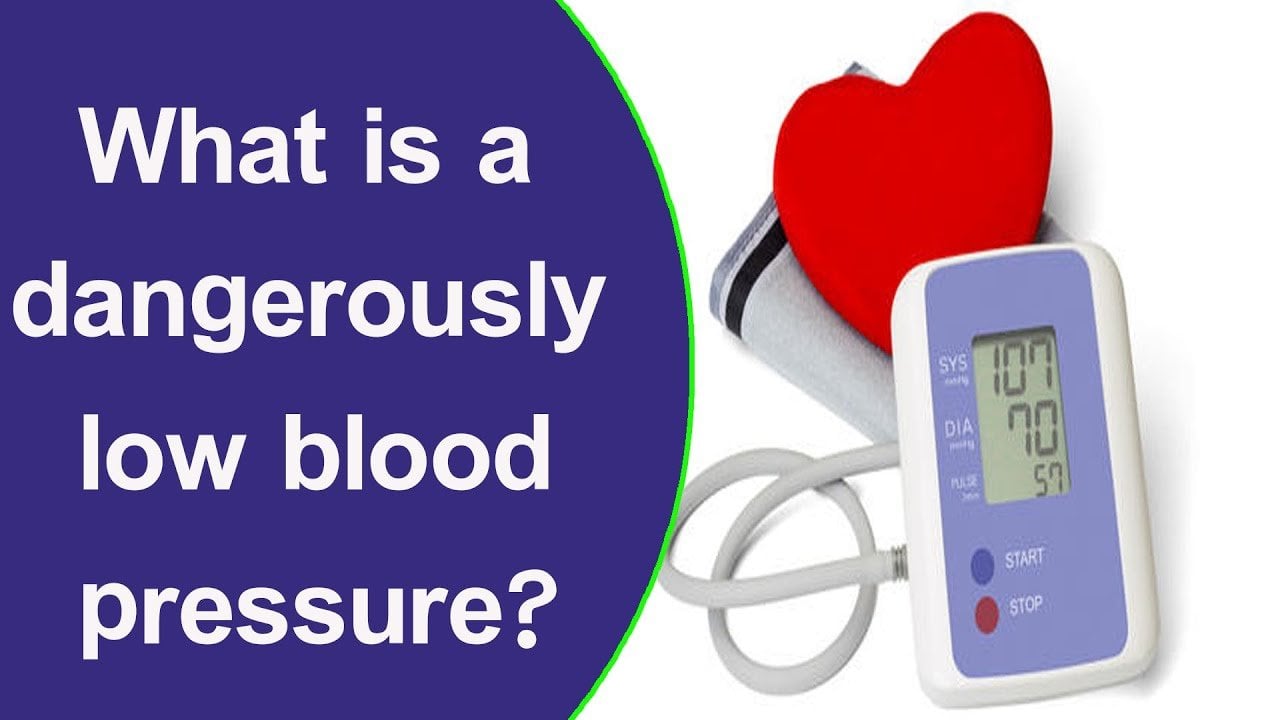 What is a dangerously low blood pressure?